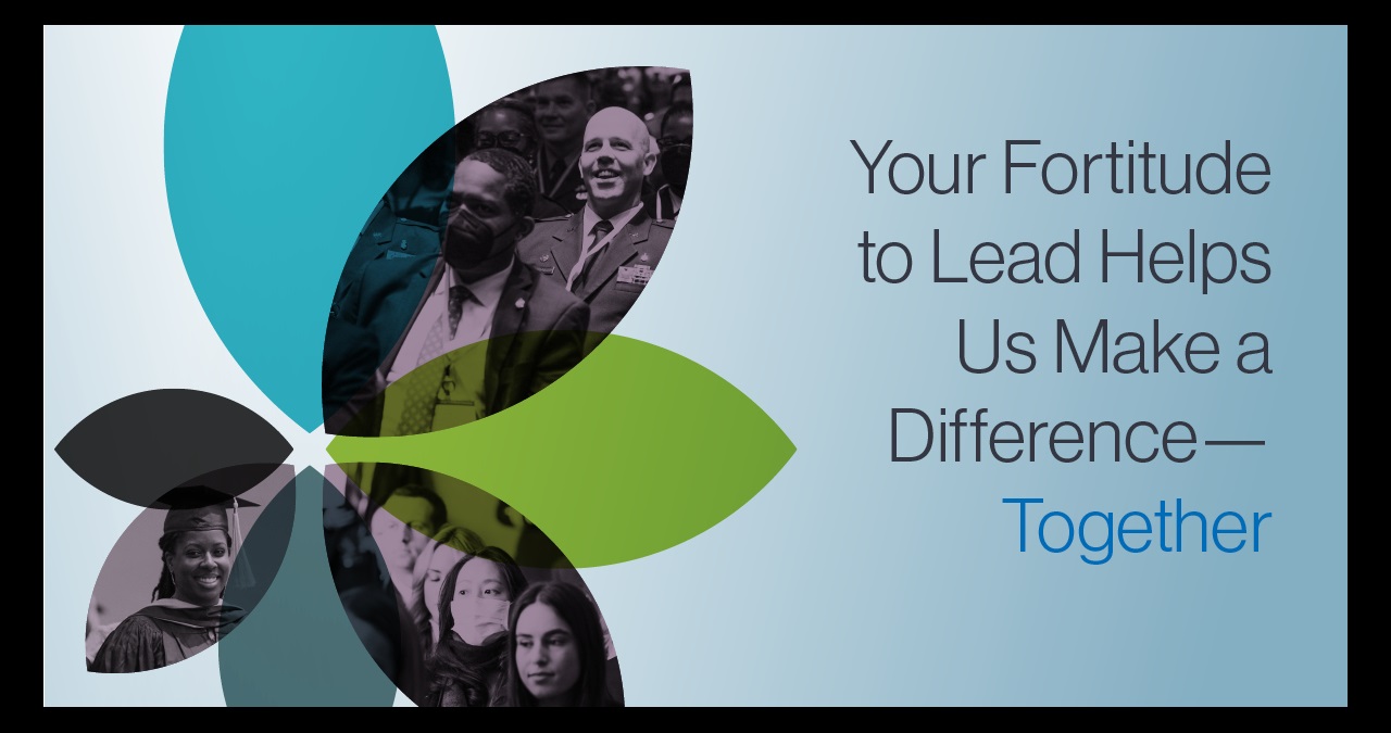Your Fortitude to Lead Helps Us Make a Difference 1200x628