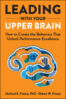 Leading with Your Upper Brain